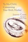 Image for To My Child Concerning Your Birth Mother