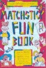 Image for Matchstick Fun Book : Magic Tricks Puzzles and Brainteasers
