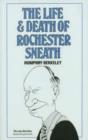 Image for The Life and Death of Rochester Sneath : A Youthful Frivolity