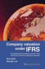 Image for Company valuation under IFRS  : interpreting and forecasting accounts using International Financial Reporting Standards