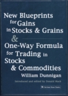 Image for New Blueprints for Gains in Stocks and Grains &amp; One-Way Formula for Trading in Stocks &amp; Commodities