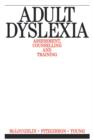 Image for Adult Dyslexia : Assessment, Counselling and Training