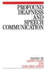 Image for Profound Deafness and Speech Communication