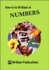 Image for How to be Brilliant at Numbers