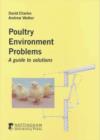 Image for Poultry environment problems  : a guide to their solutions