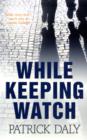Image for While Keeping Watch