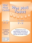 Image for Wet play today for ages 7-9