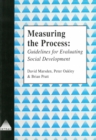 Image for Measuring the Process : Guidelines for Evaluating Social Development