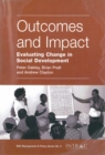Image for Outcomes and impact  : evaluating change in social development