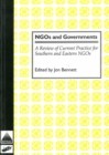 Image for NGOs and Governments : Review of current practice for and southern and eastern NGOs
