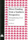 Image for Direct Funding from a Southern Perspective : Strengthening Civil Society?