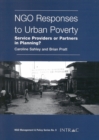 Image for NGO Responses to Urban Poverty : Service Providers or Partners in Planning?