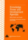 Image for Knowledge, Power and Development Agendas : NGOs North and South