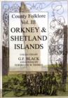 Image for County Folklore : Orkney and Shetland Islands