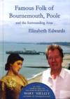 Image for Famous Folk of Bournemouth, Poole and the Surrounding Area