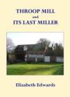 Image for Throop Mill and Its Last Miller