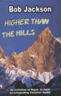 Image for Higher Than the Hills