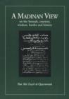 Image for A Madinan view  : on the Sunnah, courtesy, wisdom and history