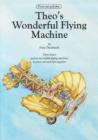 Image for Theo&#39;s Wonderful Flying Machine
