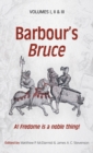 Image for Barbour&#39;s Bruce  : a! fredome is a noble thing!