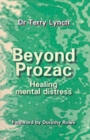 Image for Beyond Prozac  : healing mental distress