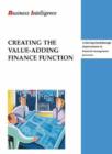 Image for Creating the Value-adding Finance Function : Achieving Breakthrough Improvements in Financial Management Prices