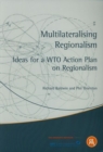 Image for Multilateralising Regionalism