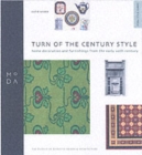 Image for Turn of the century style  : home decoration and furnishings from the early 20th century