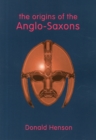 Image for Origins of the Anglo-Saxons