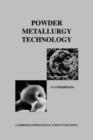 Image for Powder Metallurgy Technology