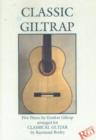 Image for Classic Giltrap : Five Pieces by Gordon Giltrap Arranged for Classical Guitar by Raymond Burley