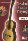 Image for Classical guitar playing  : step one (LCM) : Step One (LCM)