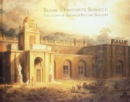 Image for Soane&#39;s favourite subject  : the story of Dulwich Picture Gallery