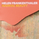 Image for Helen Frankenthaler - radical beauty