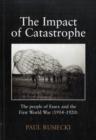 Image for The Impact of Catastrophe : The People of Essex and the First World War (1914-1920)