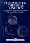 Image for Fundamental Chemical Kinetics : An Explanatory Introduction to the Concepts