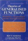 Image for Theories of generalised functions  : distributions, ultradistributions and other generalised functions