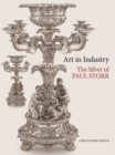 Image for Art in Industry : The Silver of Paul Storr