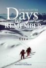 Image for Days to remember  : adventures and reflections of a mountain guide
