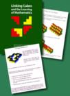 Image for Linking cubes and the learning of mathematics  : making algebraic structure and mathematical thinking accessible to learners of all ages