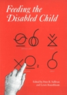 Image for Feeding the disabled child