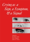 Image for Crying as a Sign, a Symptom, and a Signal