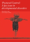 Image for Postural Control : A Key Issue in Developmental Disorders