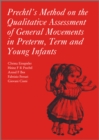 Image for Prechtl&#39;s Method on the Qualitative Assessment of General Movements in Preterm, Term and Young Infants