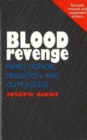 Image for Blood Revenge : Family Honor, Mediation and Outcasting, 2nd Edition