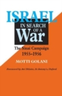 Image for Israel in search of a war  : the Sinai Campaign, 1955-1956