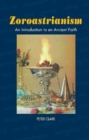 Image for Zoroastrianism  : an introduction to an ancient faith