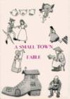 Image for A Small Town Fable : Script