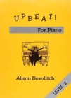 Image for Upbeat for Piano : Level 2