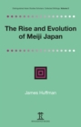 Image for The Rise and Evolution of Meiji Japan